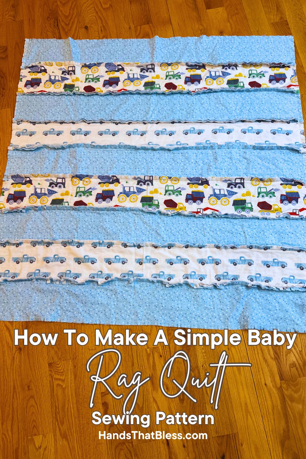 How To Make A Simple Baby Rag Quilt Sewing Pattern - Hands That Bless